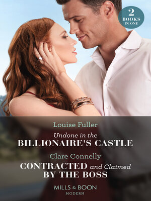 cover image of Undone In the Billionaire's Castle / Contracted and Claimed by the Boss